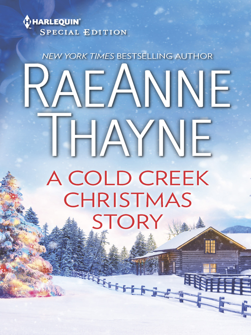 Title details for A Cold Creek Christmas Story by RaeAnne Thayne - Available